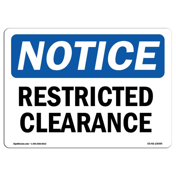 Safety Sign, OSHA Notice, 7" Height, Aluminum, Restricted Clearance Sign, Landscape
